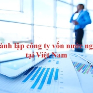 Thành lập doanh nghiệp có vốn đầu tư nước ngoài